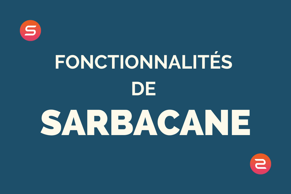 Fonctionnalités de Sarbacane