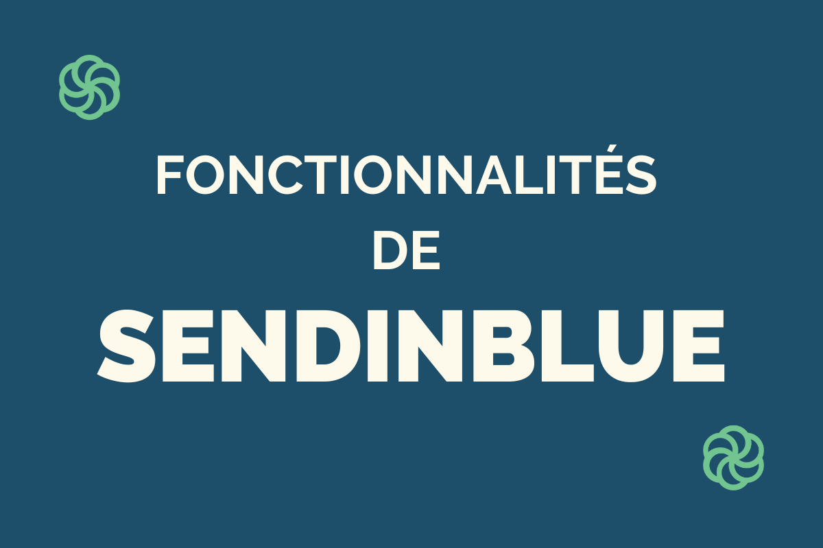 Fonctionnalités de Sendinblue